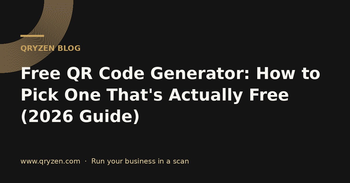 Free QR Code Generator: How to Pick One That's Actually Free (2026 Guide)